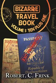 Bizarre travel books. First Ten Plus 1: Volume 1 cover image