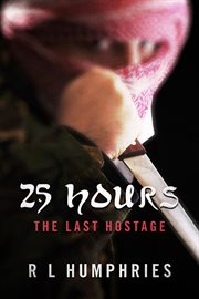 25 hours. The Last Hostage cover image