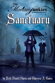 The Monsterjunkies: an American family odyssey. Sanctuary cover image