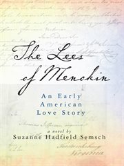 The Lees of Menokin: an early American love story cover image