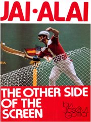 Jai alai: the other side of the screen cover image