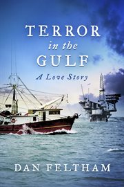 Terror in the gulf. A Love Story cover image