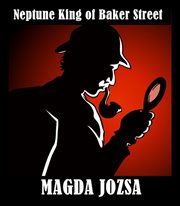 Neptune king of baker street cover image