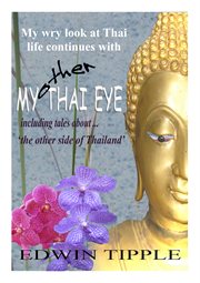 My other thai eye. The Other Side of Thailand cover image
