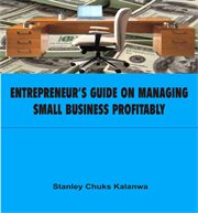 Entrepreneur's guide on managing small business profitably cover image