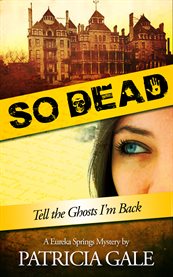 So dead. A Eureka Springs Mystery cover image