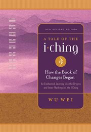 A tale of the I Ching: how the book of changes began cover image