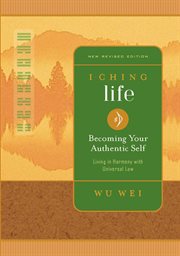 I ching life: living it cover image