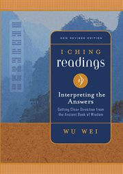 I Ching readings: interpreting the answers cover image