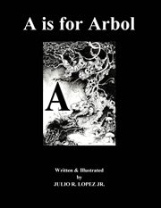 A is for arbol. The English Latin Alphabet Written in 26 Foreign Languages cover image