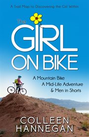 The girl on bike. A Mountain Bike, A Mid-Life Adventure and Men in Shorts cover image