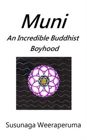 Muni: an incredible Buddhist boyhood cover image