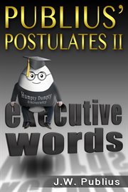 Publius' postulates ii. Executive Words cover image