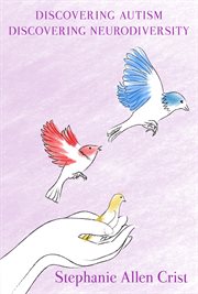 Discovering autism / discovering neurodiversity. A Memoir cover image