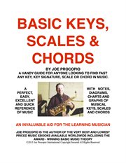 Basic keys, scales and chords. A Handy Guide for Finding Any Key, Key Signature, Scale or Chord in Music cover image