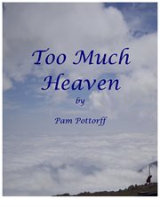 Too Much Heaven cover image