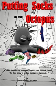 Putting socks on the octopus: the true story of a tour manager's nightmare cover image
