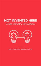 Not invented here: cross-industry innovation cover image