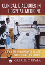 Clinical dialogues in hospital medicine: a true representation of classic ward round proceedings cover image