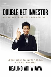 Double bet investor. Learn How To Invest Stock Like Billionaire cover image