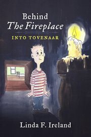 Behind the fireplace. Into Tovenaar cover image