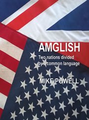 Amglish: two nations divided by a common language cover image
