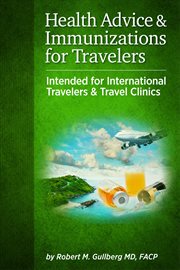 Health advice and immunizations for travelers cover image