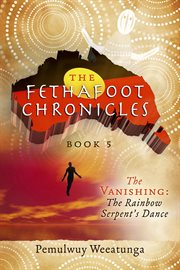 The vanishing: the rainbow serpent's dance cover image