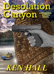 Desolation canyon. Tales of the Rafter cover image