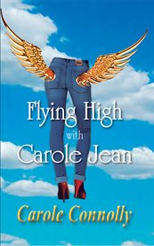 Flying high with carole jean cover image
