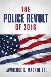 The police revolt of 2016 cover image