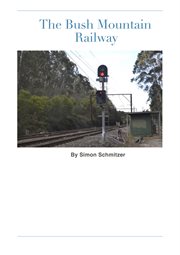 The bush mountain railway cover image