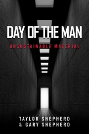 Day of the man. Unsustainable Material cover image