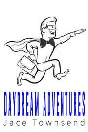 Daydream adventures cover image