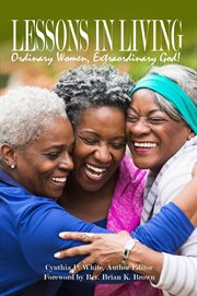 Lessons in living. Ordinary Women, Extraordinary God cover image