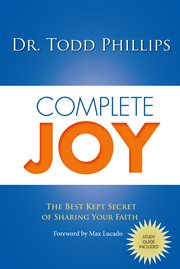 Complete joy. The Best Kept Secret of Sharing Your Faith cover image
