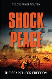 Shock peace: the search for freedom cover image