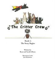 The critter crew. The Story Begins cover image