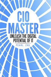 Cio master. Unleash the Digital Potential of It cover image