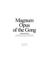Magnum opus of the gong, volume 1. Selected Essays cover image