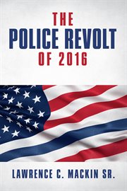 The police revolt of 2016 cover image