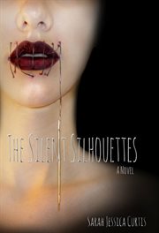 The silent silhouettes cover image