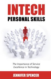 Intech personal skills. The Importance of Service Excellence in Technology cover image