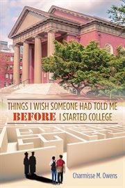 Things I wish someone had told me before I started college cover image