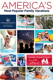 America's most popular family vacations cover image