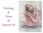 Paintings & poems of joyanna m cover image