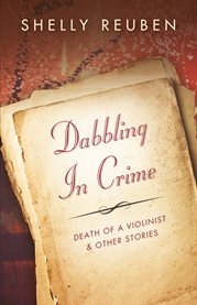 Dabbling in crime. Death of a Violinist and Other Stories cover image