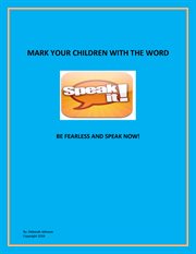 Mark your children with the word. Speak It! cover image