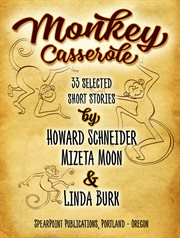 Monkey casserole. 33 Selected Short Stories cover image