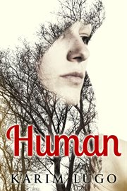 Human. All I Ever Wanted Was to Be Normal cover image